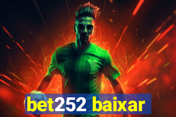 bet252 baixar